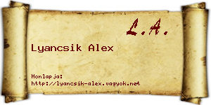 Lyancsik Alex névjegykártya